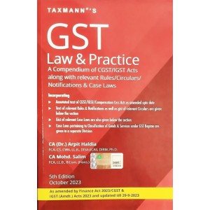 Taxmann's GST Law & Practice by Arpit Haldia, Mohd. Salim [Edn. 2023] | Goods & Services Tax